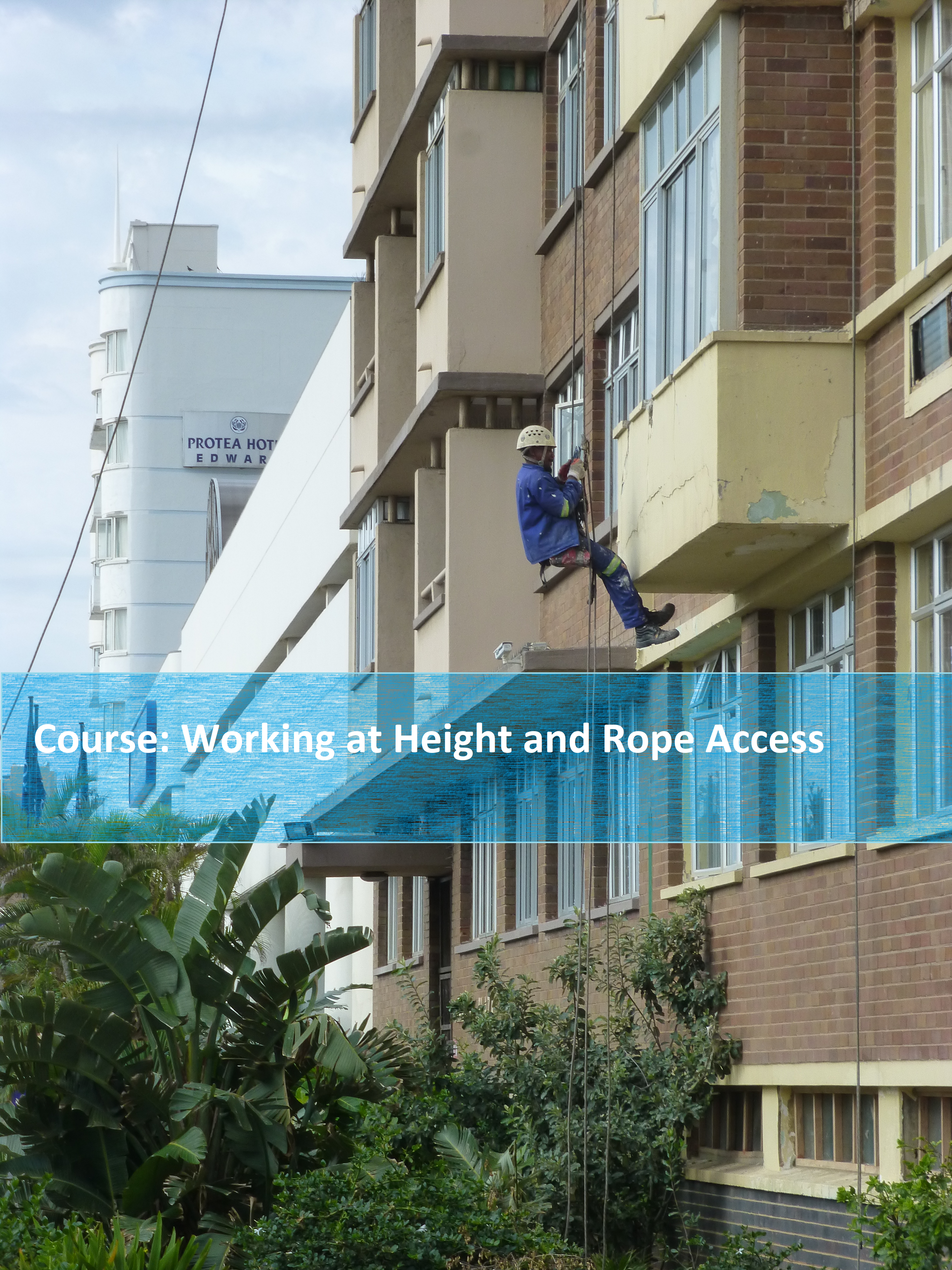 Working at Height and Rope Access